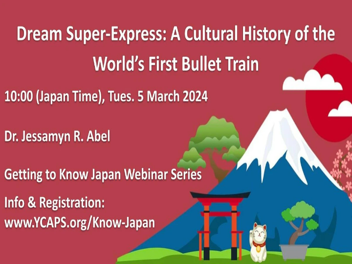Dream Super-Express: A Cultural History of the World’s First Bullet Train
