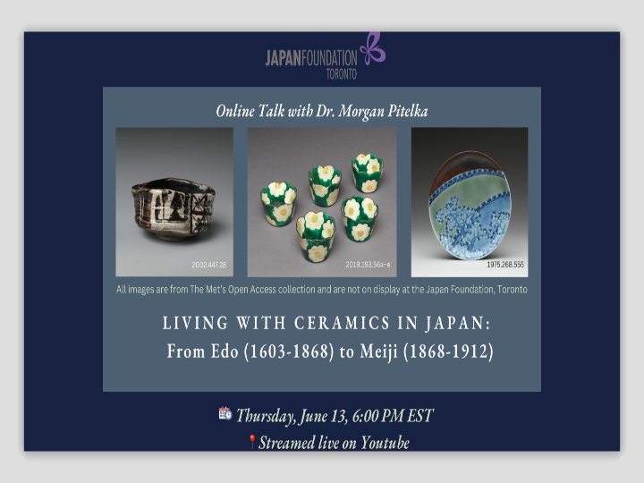 Living with Ceramics in Japan: From Edo (1603-1868) to Meiji (1868-1912)