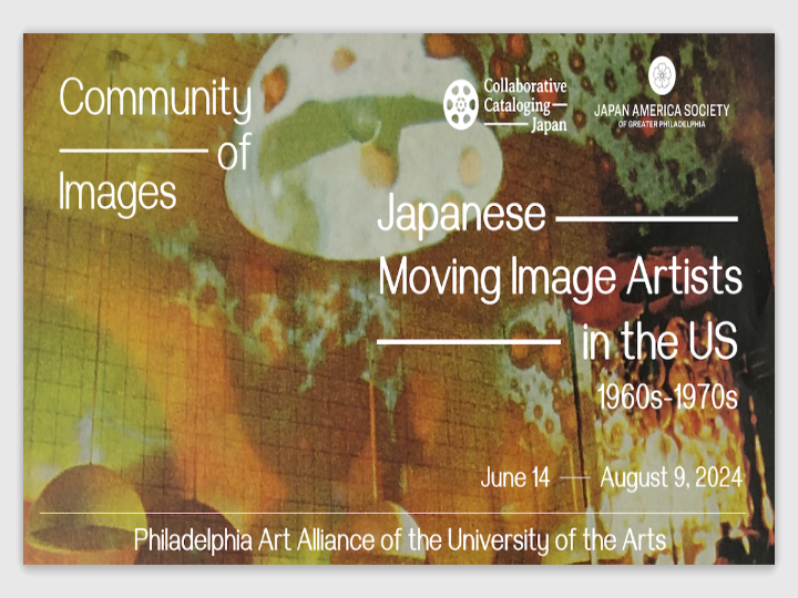 Community of Images: Japanese Moving Image Artists in the US, 1960s-1970s