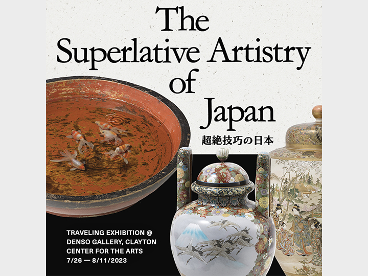 The Superlative Artistry of Japan Exhibition